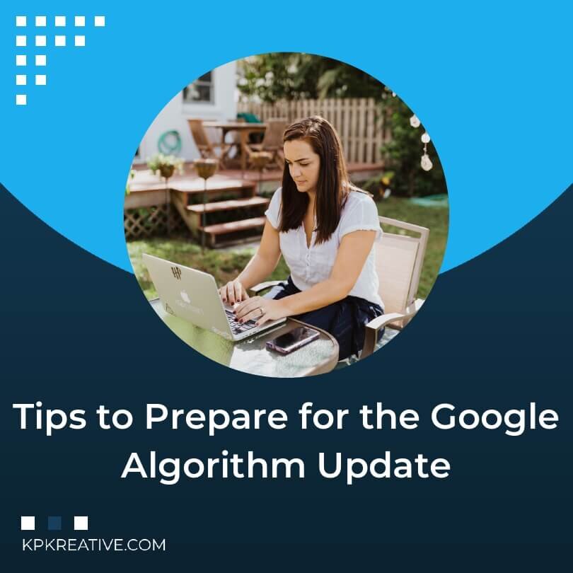 Tips to Prepare for the Google Algorithm Update
