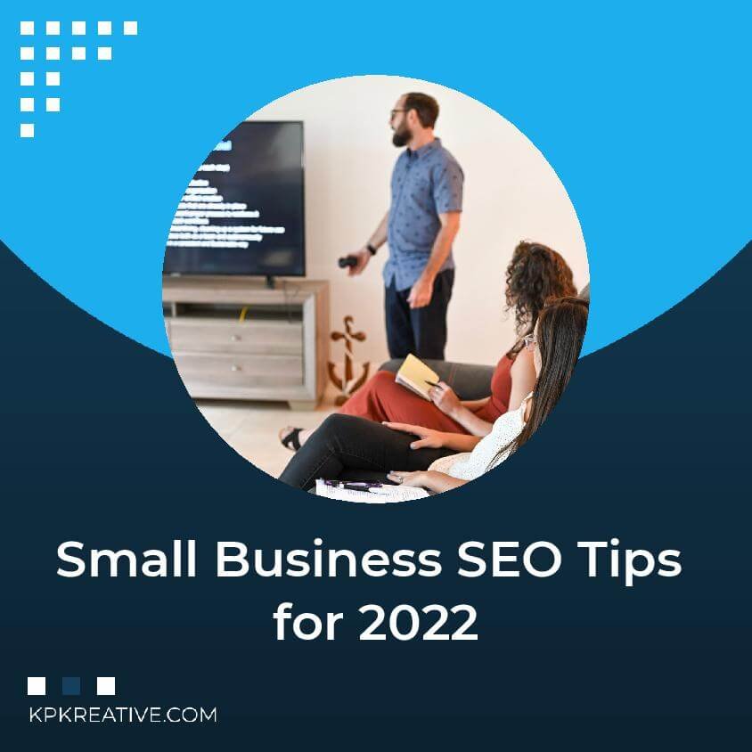 Small Business SEO Tips & Advice for 2022
