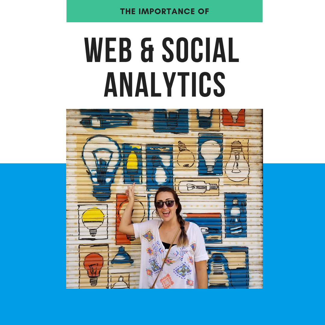 The Importance of Web & Social Analytics