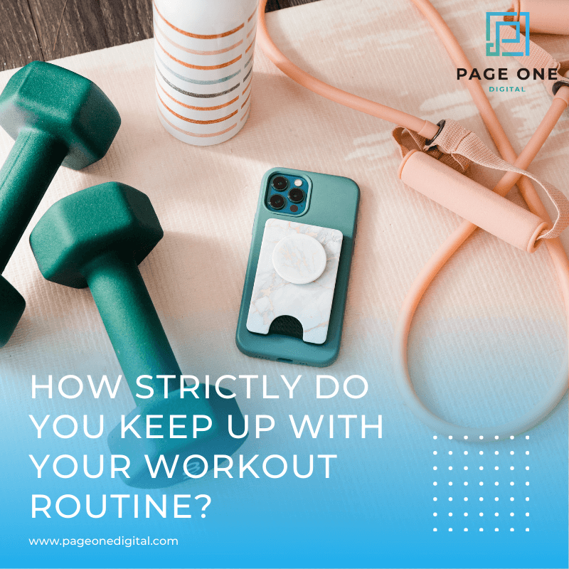How Strictly Do You Keep Up With Your Workout Routine?