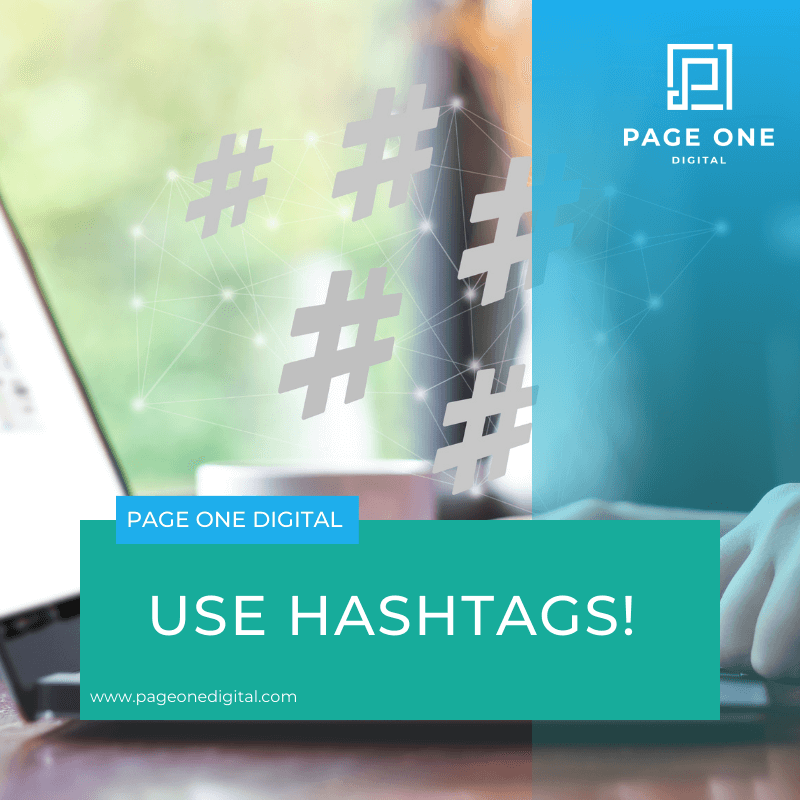 Use Hashtags!